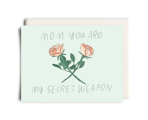 My Secret Weapon | Mother's Day Greeting Card