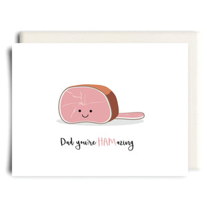 Dad You're HAMazing | Father's Day Greeting Card