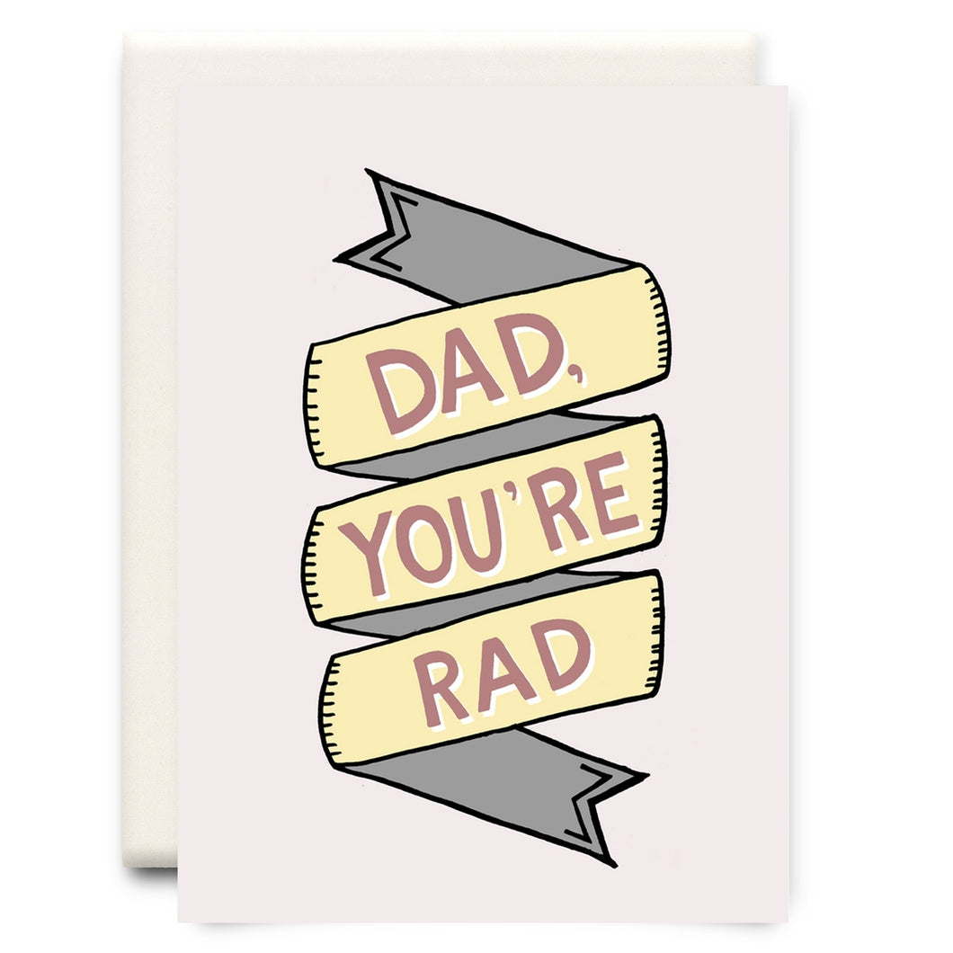 Dad You're Rad | Father's Day Greeting Card